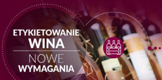 Nowe wymagania w zakresie etykietowania wina