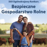 XXII Ogólnokrajowy Konkurs Bezpieczne Gospodarstwo Rolne KRUS