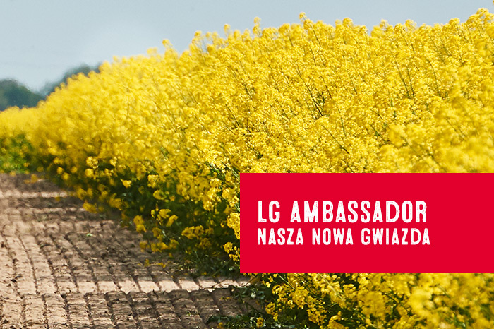 Na straży wysokich plonów – LG Ambassador!