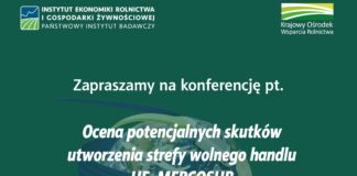 Eksperci ocenią skutki umowy UE–MERCOSUR dla rolnictwa. IERiGŻ zaprasza na konferencję