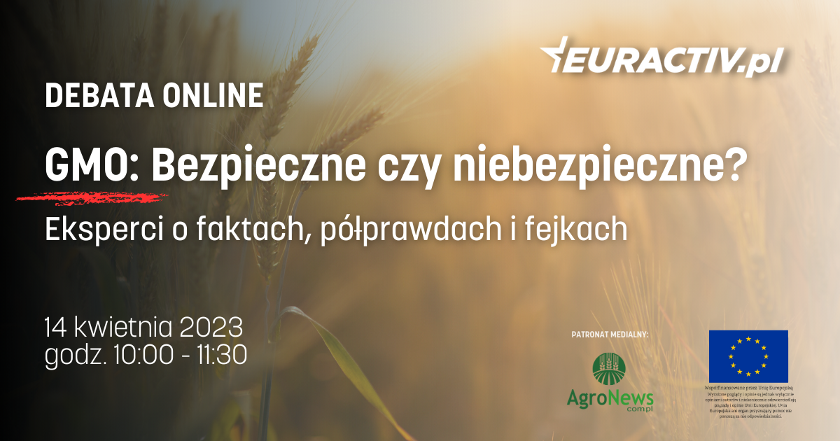 Ekspercka debata pt. “GMO: Bezpieczne czy niebezpieczne?