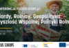 Rolnictwo, miliardy i geopolityka. Zapraszamy na e-konferencję o przyszłości WPR