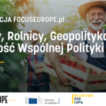 Rolnictwo, miliardy i geopolityka. Zapraszamy na e-konferencję o przyszłości WPR