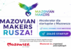 MAZOVIAN MAKERS, czyli punkt przełomowy dla Twojego startapu