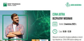 Zapraszamy na drugie spotkanie w ramach 6. edycji Agro Akademii Banku BNP Paribas