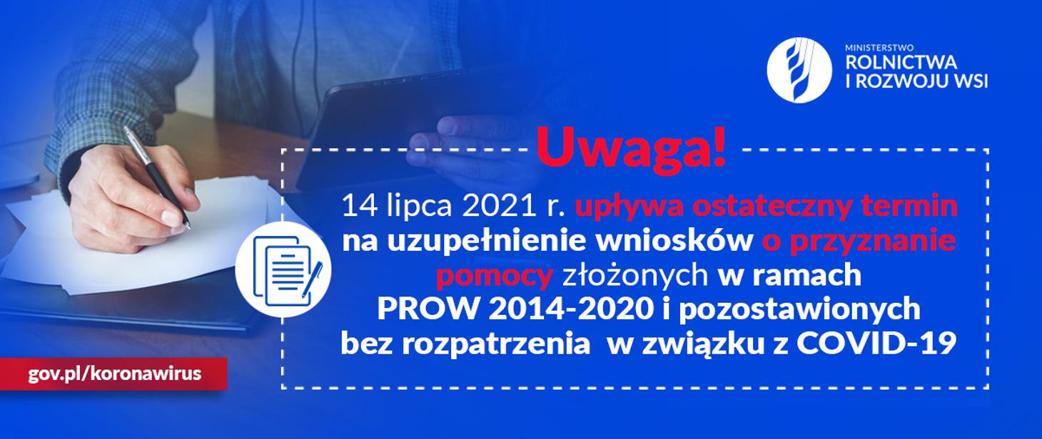 Do 14 lipca 2021 r. można uzupełniać wnioski, złożone w trakcie pandemii COVID-19